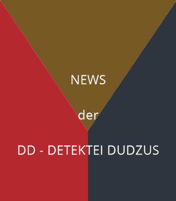 Nachrichten der Detektei Dudzus aus Berlin